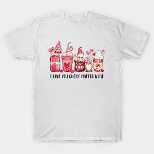 I love you gnome matter what T-Shirt